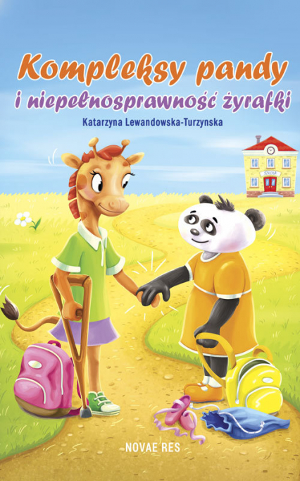 Kompleksy pandy i niepełnosprawność żyrafki - Katarzyna Lewandowska-Turzynska | okładka