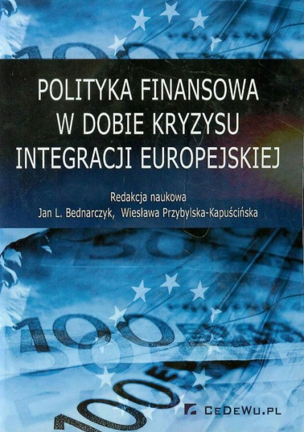 Polityka finansowa w dobie kryzysu integracji europejskiej -  | okładka