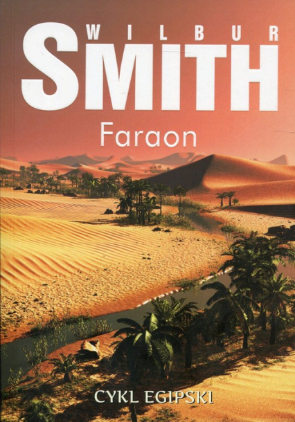 Faraon Cykl egipski - Wilbur  Smith | okładka