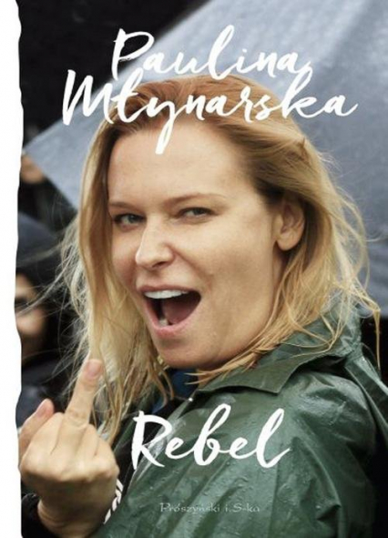 Rebel - Paulina Młynarska | okładka