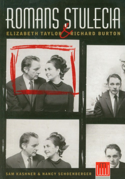 Romans stulecia Elizabeth Taylor i Richard Burton - Kashner Sam, Schoenberger Nancy | okładka