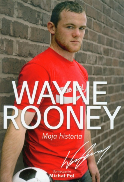 Wayne Rooney Moja historia - Rooney Wayne | okładka