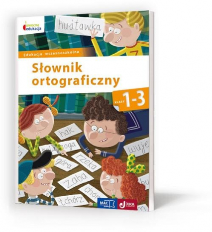 Owocna edukacja Słownik ortograficzny 1-3 Edukacja wczesnoszkolna -  | okładka
