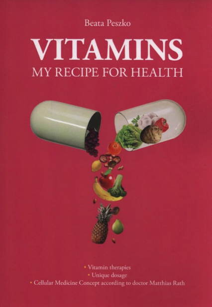 Vitamins my recipe for health - Beata Peszko | okładka