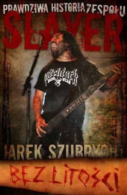 Slayer Bez Litości - Jarosław Szubrycht | okładka