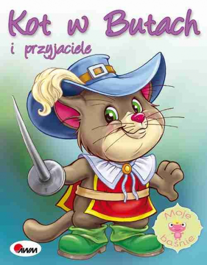 Moje baśnie Kot w butach i przyjaciele - Beata Rojek | okładka