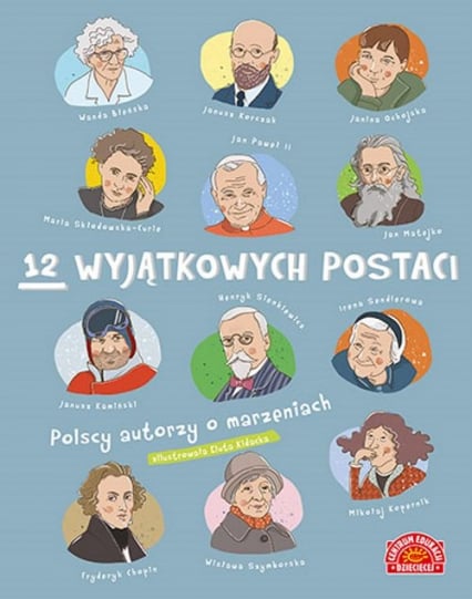 12 wyjątkowych postaci Polscy autorzy o marzeniach -  | okładka