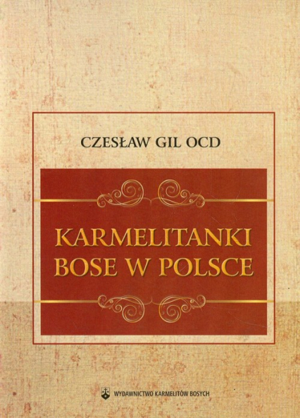 Karmelitanki Bose w Polsce - Czesław Gil | okładka
