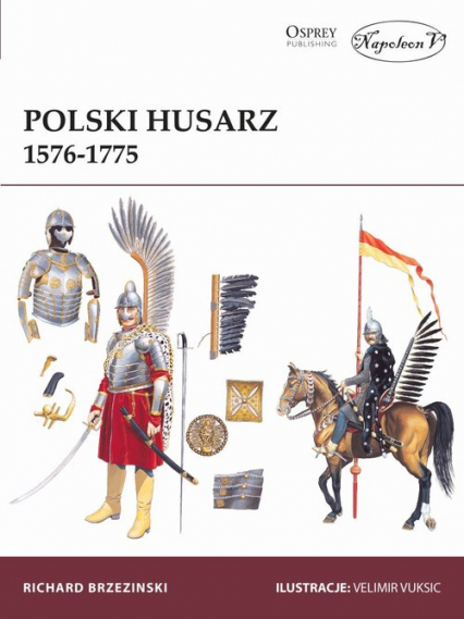 Polski Husarz 1576-1775 - Brzezinski Richard | okładka