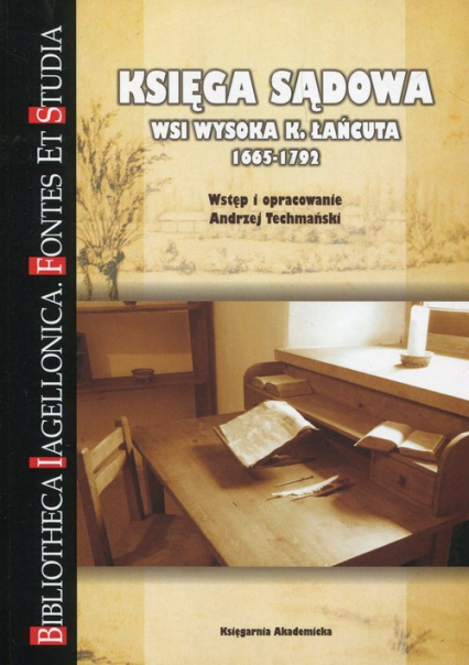 Księga sądowa wsi Wysoka k. Łańcuta 1665-1792 - Andrzej Techmański | okładka