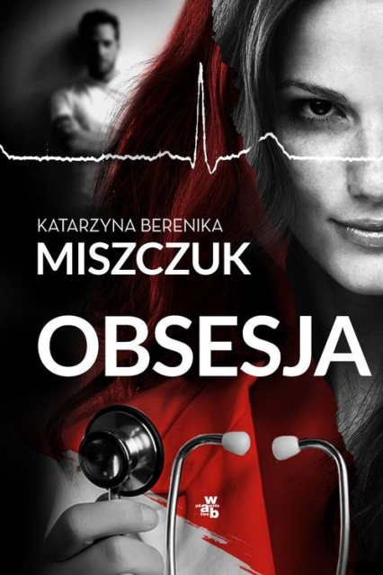 Obsesja - Katarzyna Berenika Miszczuk | okładka