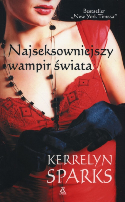 Najseksowniejszy wampir świata - Kerrelyn Sparks | okładka