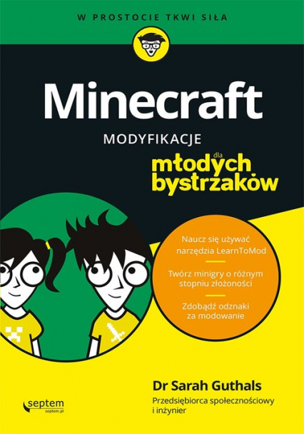 Minecraft Modyfikacje dla młodych bystrzaków - Foster Stephen, Guthals Sarah, Handley Lindsey | okładka
