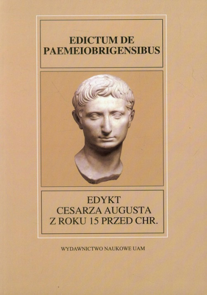 Fontes Historiae Antiquae XXVIII Edykt Cesarza Augusta z roku 15 przed Chr. -  | okładka