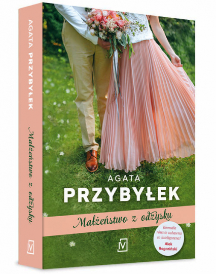 Małżeństwo z odzysku - Agata Przybyłek | okładka
