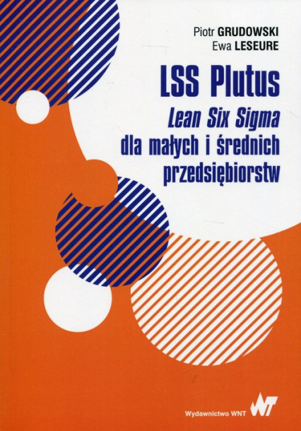 LSS Plutus Lean Six Sigma dla małych i średnich przedsiębiorstw - Grudowski Piotr, Leseure Ewa | okładka