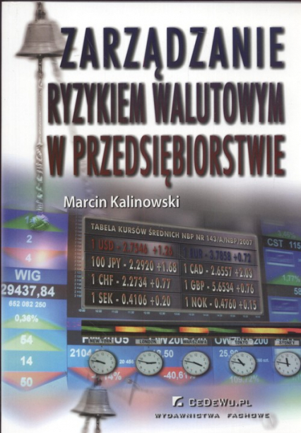 Zarządzanie ryzykiem walutowym w przedsiębiorstwie - Marcin Kalinowski | okładka