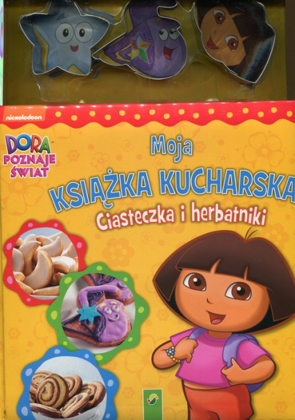 Dora poznaje świat Moja książka kucharska Ciasteczka i herbatniki -  | okładka