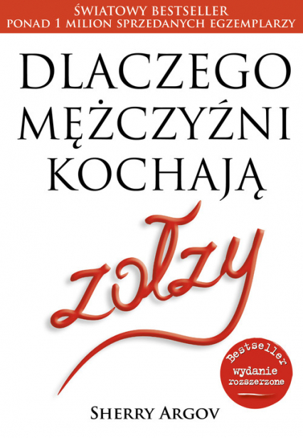 Dlaczego mężczyźni kochają zołzy - Sherry Argov | okładka