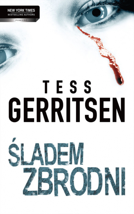 Śladem zbrodni - Tess Gerritsen | okładka