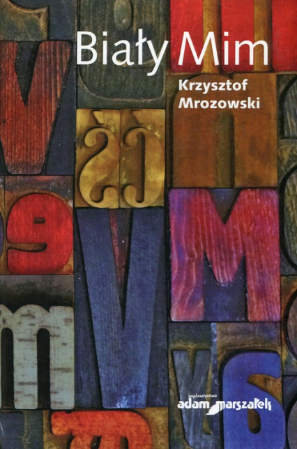 Biały Mim - Krzysztof Mrozowski | okładka
