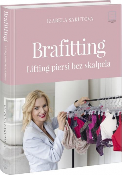 Brafitting Lifting piersi bez skalpela - Izabela Sakutova | okładka