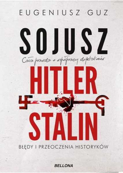 Sojusz Hitler Stalin - Eugeniusz Guz | okładka