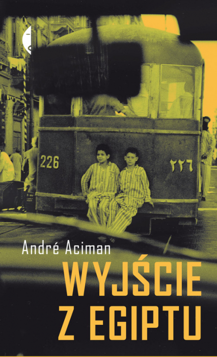 Wyjście z Egiptu - Andre Aciman | okładka