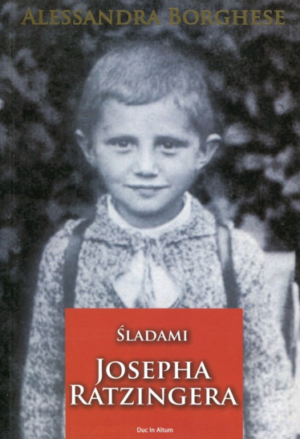 Śladami Josepha Ratzingera - Alessandra Borghese | okładka