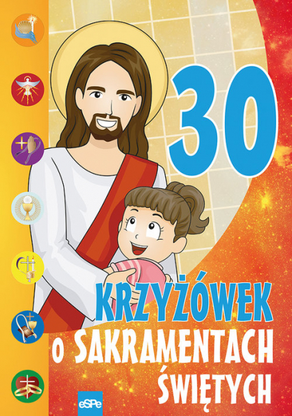 30 krzyżówek o sakramentach świętych - Dziedziniewicz Mariusz | okładka