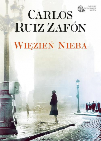 Więzień Nieba - Carlos Ruiz Zafon | okładka