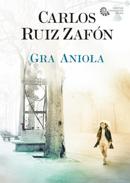 Gra Anioła - Carlos Ruiz Zafon | okładka