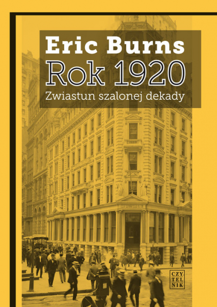 Rok 1920 Zwiastun szalonej dekady - Eric Burns | okładka