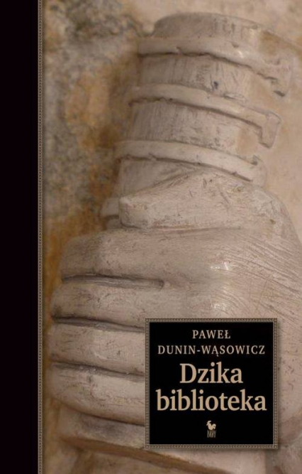 Dzika biblioteka - Paweł Dunin-Wąsowicz | okładka