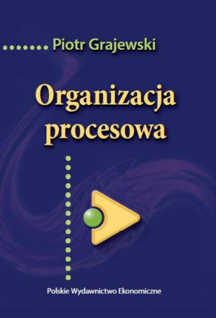 Organizacja procesowa - Piotr Grajewski | okładka