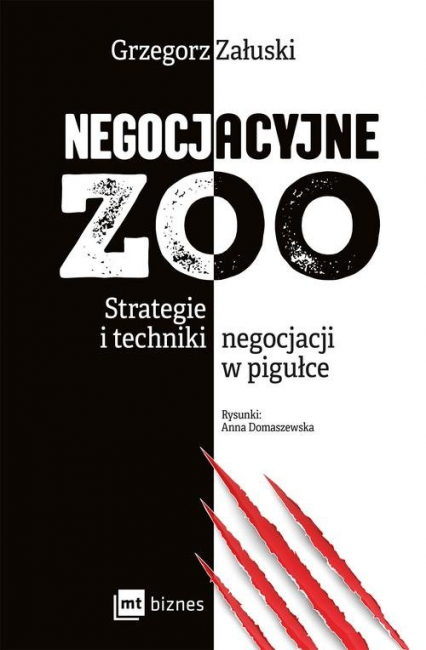 Negocjacyjne zoo Strategie i techniki negocjacji w pigułce - Załuski Grzegorz | okładka