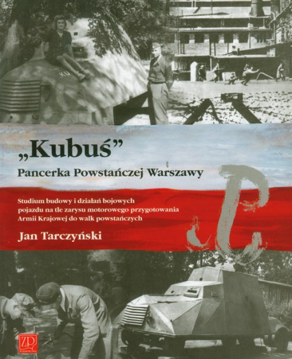 Kubuś Pancerka Powstańczej Warszawy - Jan Tarczyński | okładka