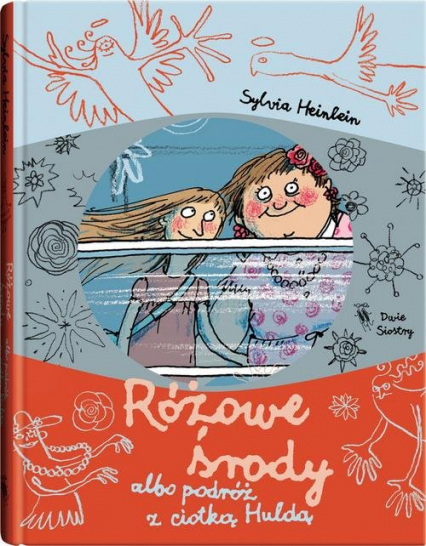Różowe środy albo podróż z ciotką Huldą - Sylvia Heinlein | okładka