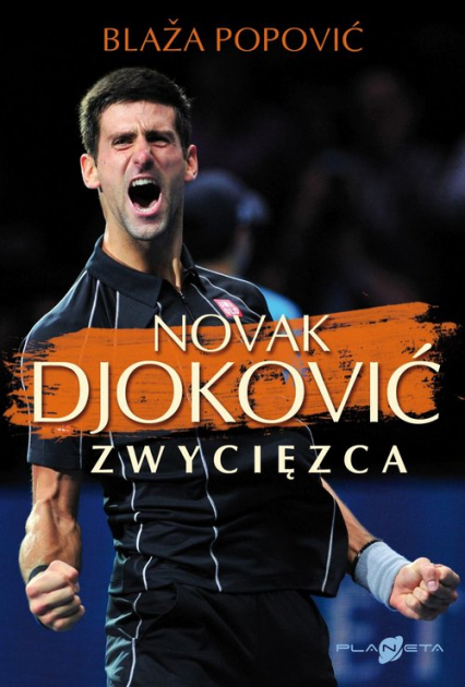 Novak Djoković Zwycięzca - Blaža Popović | okładka