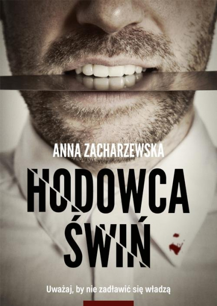 Hodowca świń - Anna Zacharzewska | okładka