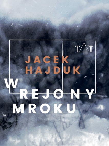 W rejony mroku - Jacek Hajduk | okładka