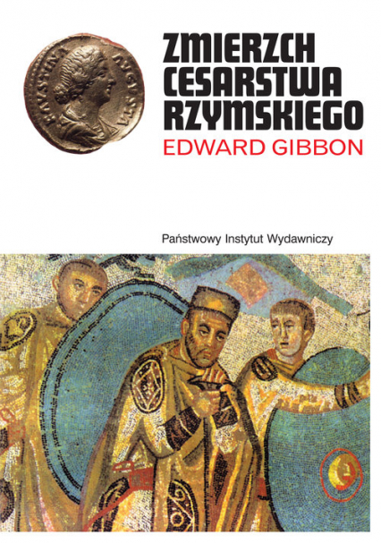 Zmierzch Cesarstwa Rzymskiego - Edward Gibbon | okładka