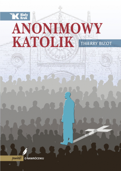 Anonimowy katolik - Thierry Bizot | okładka