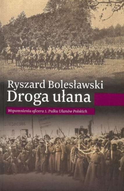 Droga ułana - Ryszard Bolesławski | okładka