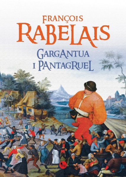 Gargantua i Pantagruel Gargantua i Pantagruel - Francois Rabelais | okładka