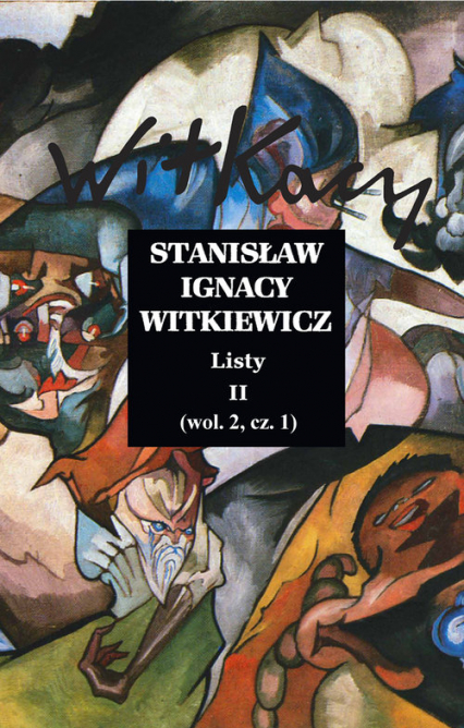 Listy II (wol.2, cz.1) - Stanisław Ignacy Witkiewicz | okładka