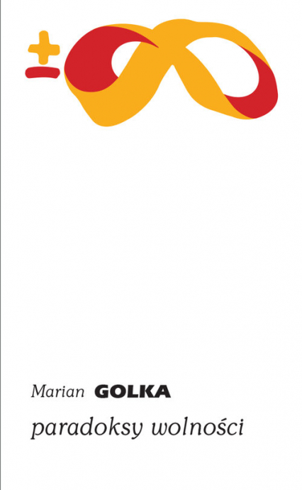 Paradoksy wolności - Marian Golka | okładka