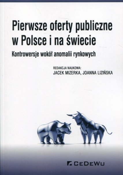 Pierwsze oferty publiczne w Polsce i na świecie Kontrowersje wokół anomalii rynkowych -  | okładka