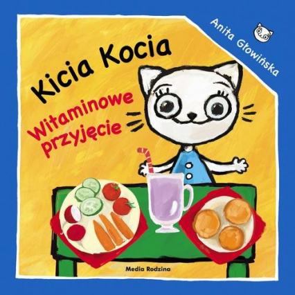 Kicia Kocia Witaminowe przyjęcie - Anita Głowińska | okładka