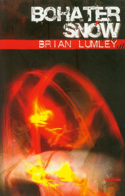 Bohater snów - Brian Lumley | okładka
